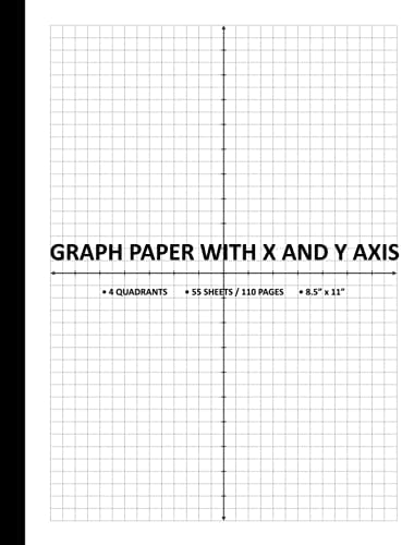 Graph Paper With X and Y Axis: Grid Paper Notebook for Math, Science ...