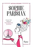 Sophie the Parisian: Style Tips From a True Parisian Woman