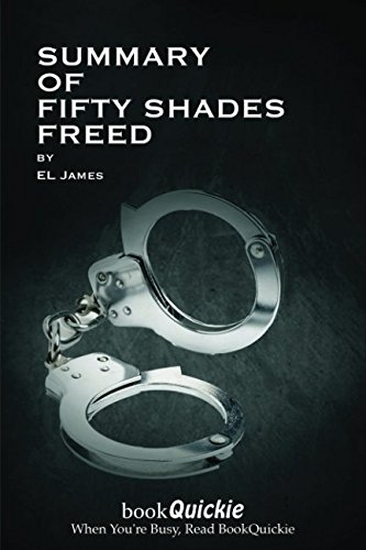 Summary of 50 Shades Freed (BookQuickie)