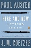Here and Now: Letters 2008-2011