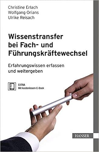 Wissenstransfer Bei Fach Und Fuhrungskraftewechsel Erfahrungswissen Erlach Christine Orians Wolfgang Amazon De Bucher