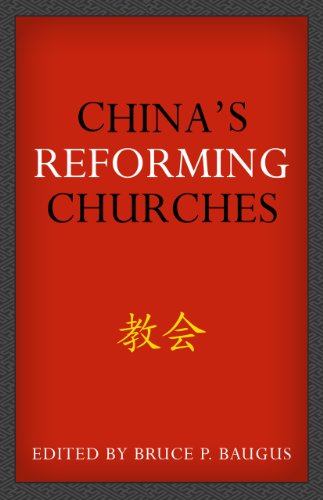 China's Reforming Churches: Mission, Polity, and Ministry in the Next Christendom by Bruce P. Baugus