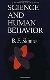 By B.F Skinner - Science And Human Behavior (1/30/65)