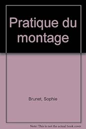 Pratique du montage