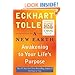 A New Earth: Awakening to Your Life's Purpose (Oprah's Book Club, Selection 61)