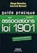 Guide pratique des associations loi 1091 (French Edition) by 