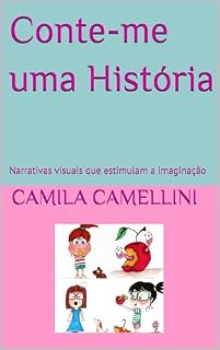 Livro Conte-me uma História : Narrativas visuais que estimulam a imaginação