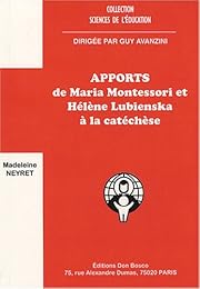 Apports de Maria Montessori et d'Hélène Lubienska à la catéchèse