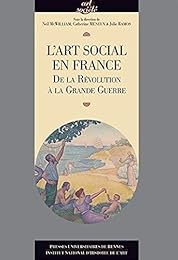 L' art social en France, de la Révolution à la Grande guerre