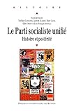 Le Parti socialiste unifié: Histoire et postérité (French Edition) by
