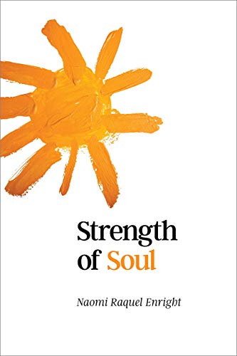 Strength of Soul by Naomi Raquel Enright