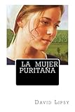 La Mujer Puritana (Spanish Edition)