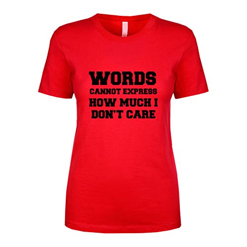 Words Cannot Express How Much I Don't Care Women's T Shirt