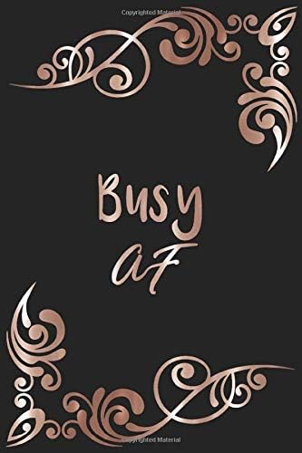 Busy AF: 2020 Monthly Weekly Planner + Calendar, Jan 1 to Dec 31, 6x9