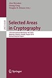 Selected Areas in Cryptography: 17th International Workshop, SAC 2010, Waterloo, Ontario, Canada, August 12-13, 2010, Revised Selected Papers (Lecture Notes in Computer Science) by Alex Biryukov, Guang Gong