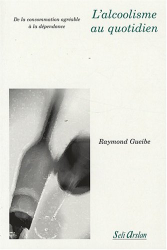 L' alcoolisme au quotidien