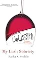 Unwasted: My Lush Sobriety