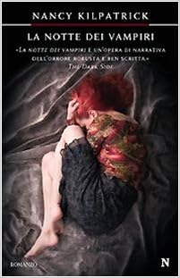 Nancy Kilpatrick - Ciclo del Potere del Sangue vol.01. La notte dei vampiri