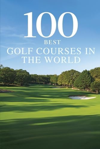 Golf's 100 Toughest Holes: Millard, Chris, Jones, Rees