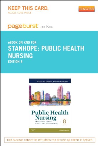 Public Health Nursing - Elsevier eBook on Intel Education Study (Retail Access Card): Population-Centered Health Care in the Community, 8e