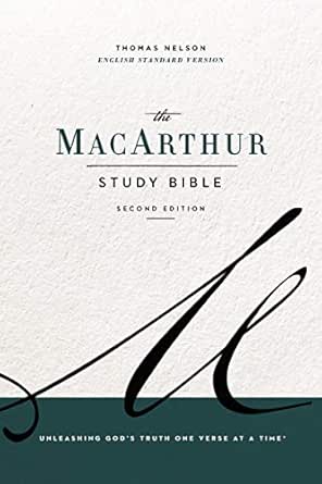 Esv Macarthur Study Bible 2nd Edition Unleashing God S Truth One Verse At A Time Kindle Edition By Nelson Thomas Macarthur John F Religion Spirituality Kindle Ebooks Amazon Com