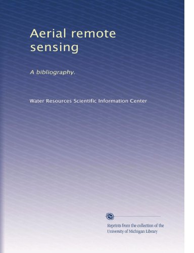 Aerial remote sensing: A bibliography.