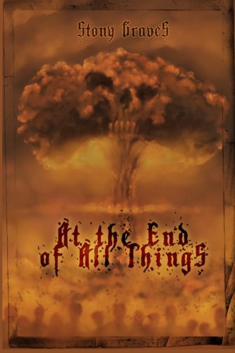 At the End of All Things