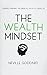 The Wealth Mindset: Understanding the Mental Path to Wealth