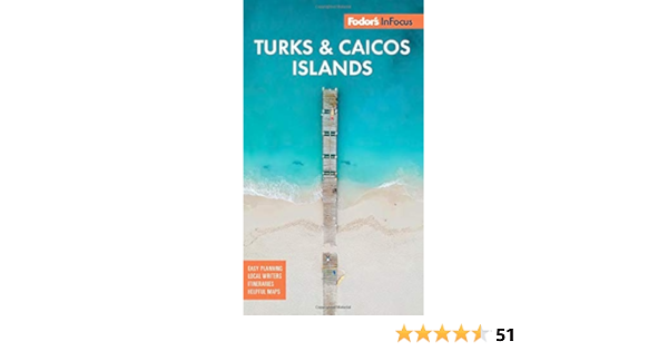 Fodors In Focus Turks & Caicos Islands Full-color Travel ...
