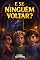 Livro E SE NINGUÉM VOLTAR? (Coleção Lia e Nico - Livros infantis)