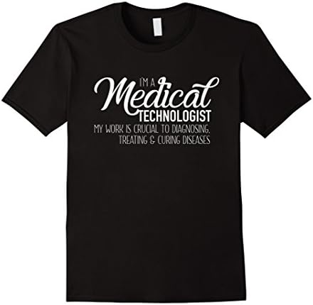 Mens Im A Medical Technologist Shirt | Medical Technologist Gifts Small Black