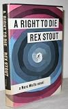 A Right to Die (Nero Wolfe)