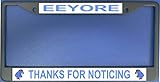 EEYORE Thanks for Noticing Black License Plate Frame