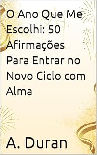 Livro O Ano Que Me Escolhi: 50 Afirmações Para Entrar no Novo Ciclo com Alma (Sazonais)