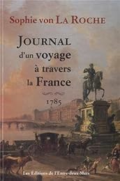 Journal d'un voyage à travers la France, 1785