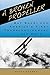 A BROKEN PROPELLER: Baz Bagby and America's First Transcontinental Air Race by 