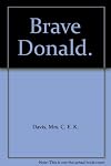 Brave Donald.