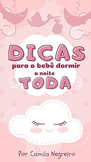 Livro Dicas para o bebê dormir melhor: O segredo do sono perfeito