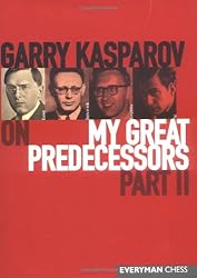 Garry Kasparov on My Great Predecessors,  Part 2