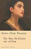 Un feu brûlait en elles (ECOLE DE BRIVE) (French Edition) by