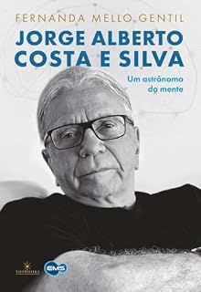 Livro Jorge Alberto Costa e Silva: um astrônomo da mente