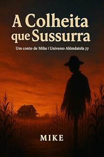 Livro A Colheita que Sussurra: Um conto sombrio do Universo Alémdatela 77