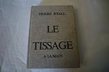 Le tissage à la main by 