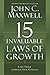 The 15 Invaluable Laws of Growth: Live Them and Reach Your Potential primary