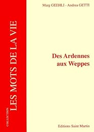 Des Ardennes aux Weppes
