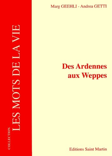 Des Ardennes aux Weppes