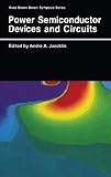 Power Semiconductor Devices and Circuits, Jaecklin, A. A., 030644402X