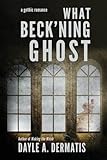 What Beck'ning Ghost