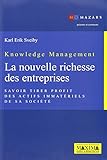Knowledge Management : la nouvelle richesse des entreprises by