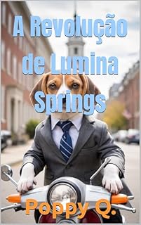 Livro A Revolução de Lumina Springs
